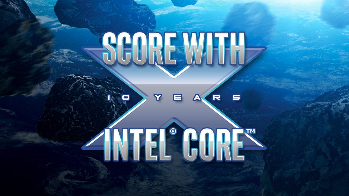Score with Intel Core